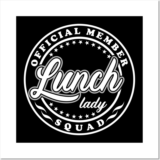 Official Member Lunch Lady Squad Wall Art by JaussZ